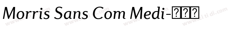 Morris Sans Com Medi字体转换